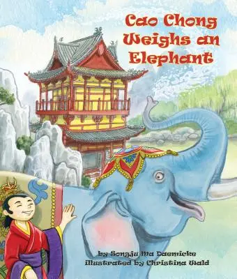 Cao Chong pèse un éléphant - Cao Chong Weighs an Elephant