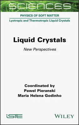 Liquid Crystals : Nouvelles perspectives - Liquid Crystals: New Perspectives