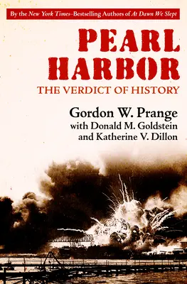 Pearl Harbor : Le verdict de l'histoire - Pearl Harbor: The Verdict of History