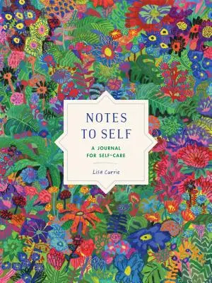 Notes à soi-même : un journal pour prendre soin de soi - Notes to Self: A Journal for Self-Care