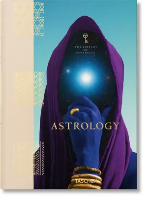 Astrologie : la bibliothèque de l'ésotérisme - Astrology. the Library of Esoterica