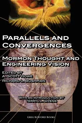 Parallèles et convergences : La pensée mormone et la vision des ingénieurs - Parallels and Convergences: Mormon Thought and Engineering Vision