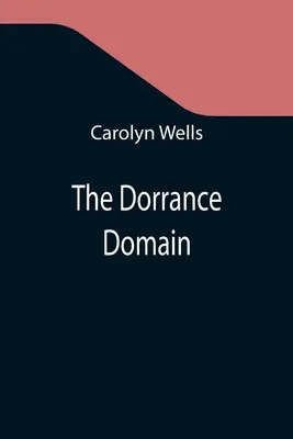 Le domaine de Dorrance - The Dorrance Domain