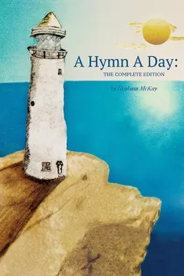 Un hymne par jour : L'édition complète - A Hymn a Day: The Complete Edition