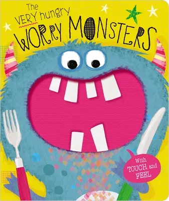 Les monstres d'inquiétude très affamés - The Very Hungry Worry Monsters