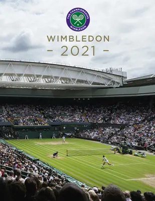 Wimbledon 2021 : La revue officielle des championnats - Wimbledon 2021: The Official Review of the Championships