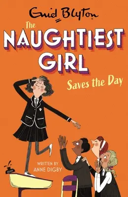 La fille la plus coquine sauve la situation : Livre 7 - Naughtiest Girl Saves the Day: Book 7