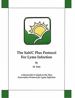 Le protocole Salt/C Plus pour l'infection de Lyme - The Salt/C Plus Protocol for Lyme Infection