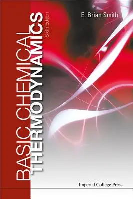 Thermodynamique chimique de base (6e édition) - Basic Chemical Thermodynamics (6th Edition)