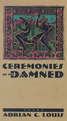 Cérémonies des damnés : Poèmes - Ceremonies of the Damned: Poems