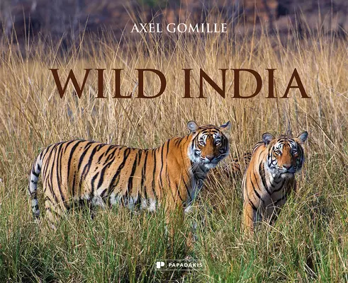 L'Inde sauvage - Wild India