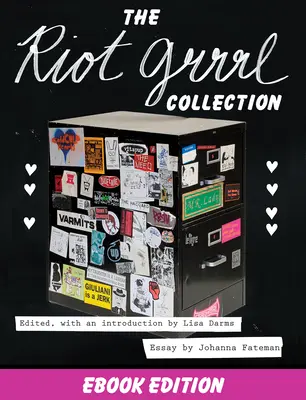 La collection Riot Grrrl - The Riot Grrrl Collection