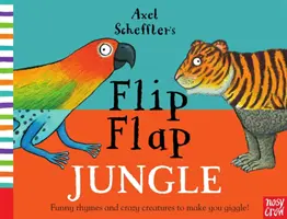 La jungle à rabats d'Axel Scheffler - Axel Scheffler's Flip Flap Jungle