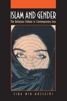 Islam et genre : Le débat religieux dans l'Iran contemporain - Islam and Gender: The Religious Debate in Contemporary Iran