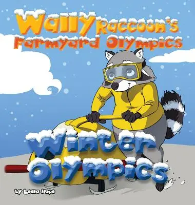 Les Jeux olympiques de la ferme de Wally Raccoon - Jeux olympiques d'hiver - Wally Raccoon's Farmyard Olympics - Winter Olympics