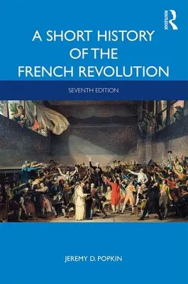 Une brève histoire de la Révolution française - A Short History of the French Revolution