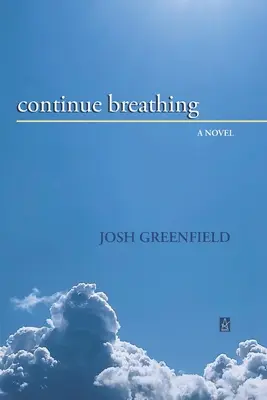 Continuer à respirer - Continue Breathing