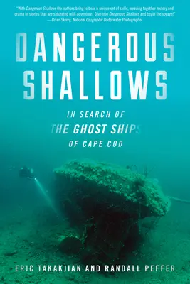 Dangerous Shallows : À la recherche des navires fantômes de Cape Cod - Dangerous Shallows: In Search of the Ghost Ships of Cape Cod