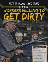 Emplois MEETS pour les travailleurs prêts à se salir - STEAM Jobs for Workers Willing to Get Dirty