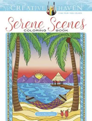 Creative Haven Serene Scenes Coloring Book (en anglais) - Creative Haven Serene Scenes Coloring Book