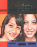 L'hérédité humaine : Principes et enjeux - Human Heredity: Principles and Issues