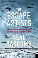 Les artistes de l'évasion - Une bande de pilotes casse-cou et la plus grande évasion de prison de la Première Guerre mondiale - The Escape Artists - A Band of Daredevil Pilots and the Greatest Prison Breakout of WWI