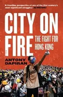 La ville en feu - la lutte pour Hong Kong - City on Fire - the fight for Hong Kong