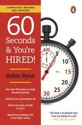 60 secondes et vous êtes embauché ! Édition révisée - 60 Seconds and You're Hired!: Revised Edition