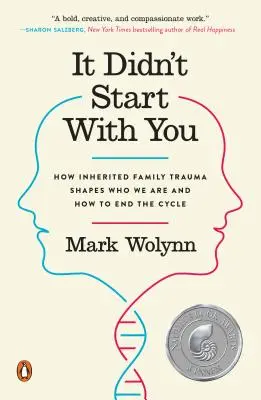 Ça n'a pas commencé avec toi : Comment les traumatismes familiaux hérités façonnent ce que nous sommes et comment mettre fin au cycle - It Didn't Start with You: How Inherited Family Trauma Shapes Who We Are and How to End the Cycle