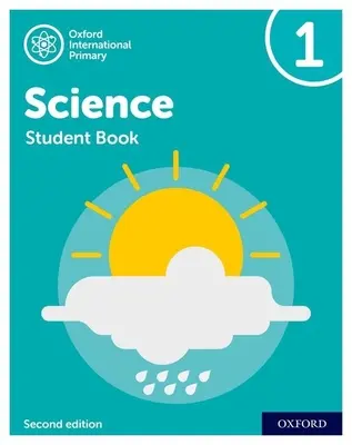 Oxford International Primary Science Second Edition : Livre de l'élève 1 - Oxford International Primary Science Second Edition: Student Book 1