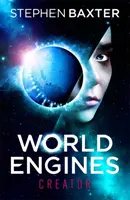 Les moteurs du monde : Créateur - World Engines: Creator