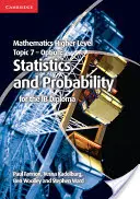 Mathématiques de niveau supérieur pour l'option du diplôme Ib Sujet 7 Statistiques et probabilités - Mathematics Higher Level for the Ib Diploma Option Topic 7 Statistics and Probability