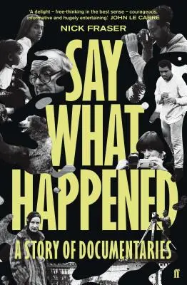 Dites ce qui s'est passé - Say What Happened