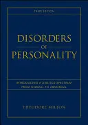Les troubles de la personnalité : L'introduction d'un spectre Dsm / ICD de la normalité à l'anormalité - Disorders of Personality: Introducing a Dsm / ICD Spectrum from Normal to Abnormal