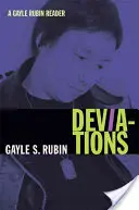 Déviations : Un lecteur de Gayle Rubin - Deviations: A Gayle Rubin Reader