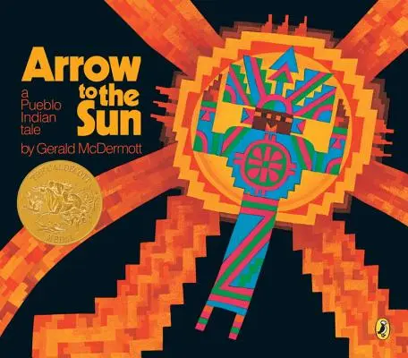 La flèche vers le soleil : Un conte indien Pueblo - Arrow to the Sun: A Pueblo Indian Tale