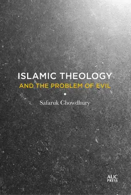 Théologie islamique et problème du mal - Islamic Theology and the Problem of Evil