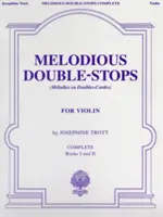 Double-stops mélodieux, livres complets 1 et 2 pour le violon - Melodious Double-Stops, Complete Books 1 and 2 for the Violin