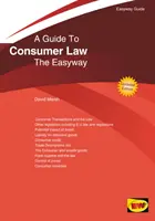 Guide du droit de la consommation - La voie facile. Édition révisée 2020 - Guide To Consumer Law - The Easyway. Revised Edition 2020