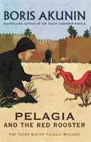 Pelagia et le coq rouge - Le troisième mystère de Sœur Pelagia - Pelagia And The Red Rooster - The Third Sister Pelagia Mystery