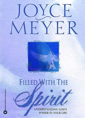 Rempli de l'Esprit : Comprendre la puissance de Dieu dans votre vie - Filled with the Spirit: Understanding God's Power in Your Life