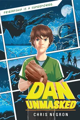 Dan démasqué - Dan Unmasked