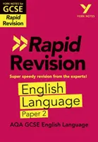 York Notes for AQA GCSE (9-1) Rapid Revision : English Language Paper 2 - Rattraper le retard, réviser et être prêt pour les évaluations de 2021 et les examens de 2022 - York Notes for AQA GCSE (9-1) Rapid Revision: English Language Paper 2 - Catch up, revise and be ready for 2021 assessments and 2022 exams