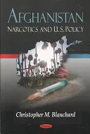 Afghanistan - Narcotiques et politique américaine - Afghanistan - Narcotics & U.S. Policy