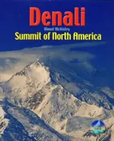 Denali / Mont McKinley - Sommet de l'Amérique du Nord - Denali / Mount McKinley - Summit of North America