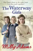 Les filles de la voie d'eau - Waterway Girls