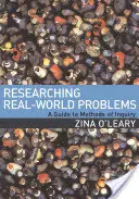 La recherche sur les problèmes du monde réel : Guide des méthodes d'enquête - Researching Real-World Problems: A Guide to Methods of Inquiry