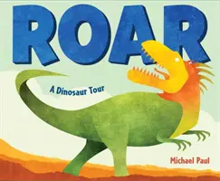 Roar : Un tour de dinosaures - Roar: A Dinosaur Tour