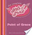 Les filles de la grâce : Manuel de dévotion et d'étude biblique - The Complete Girls of Grace: Devotional and Bible Study Workbook