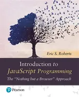 Introduction à la programmation JavaScript L'approche « rien qu'un navigateur ». - Introduction to JavaScript Programming  The 